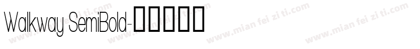 Walkway SemiBold字体转换